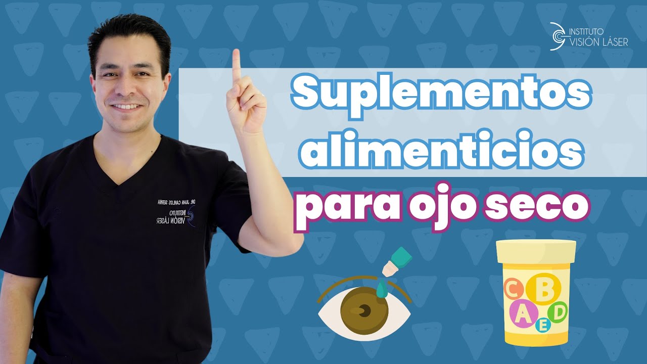 Suplementos alimenticios para OJO SECO