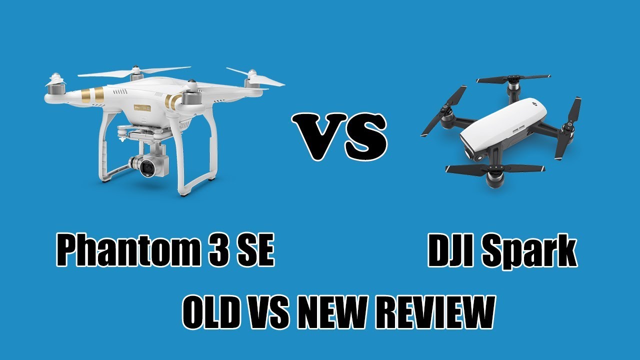 Phantom 3 SE Vs Spark