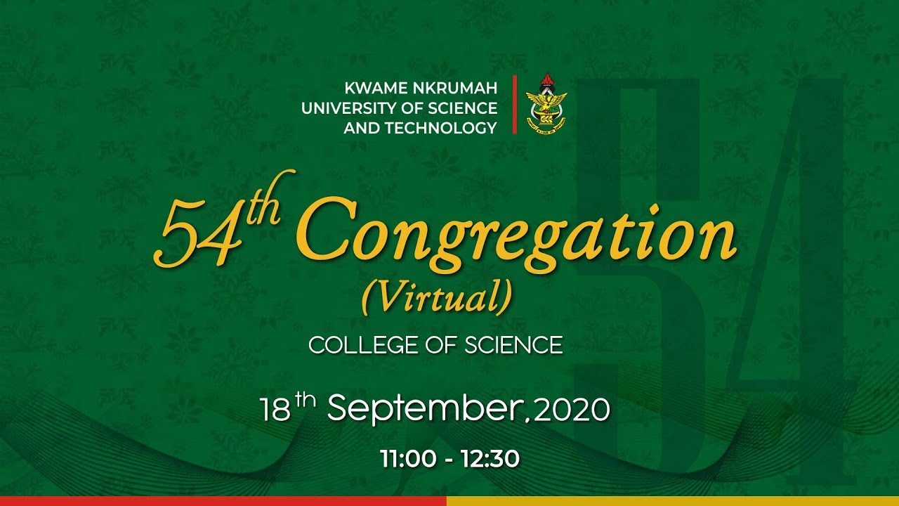 KNUST | 54th Congregation (Virtual) College of Science (CoS)