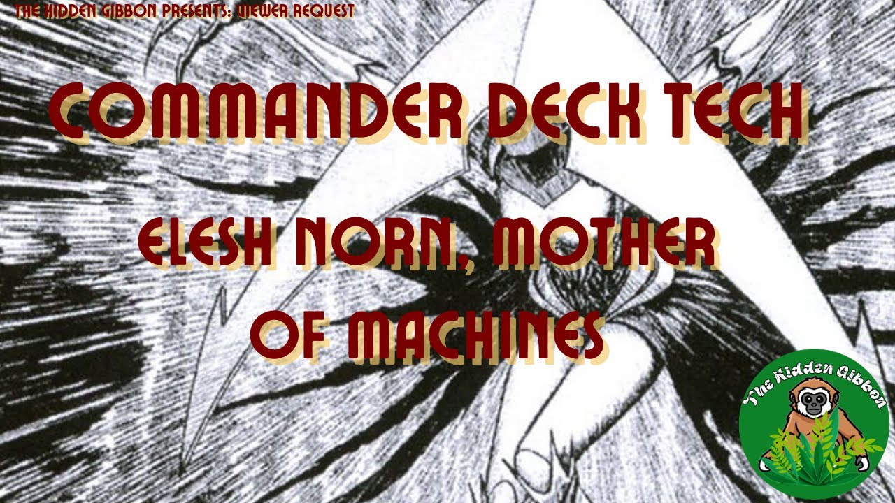 Elesh Norn, Mother of Machines | Phyrexian Tribal | MTG Commander Deck Tech | Viewer Request