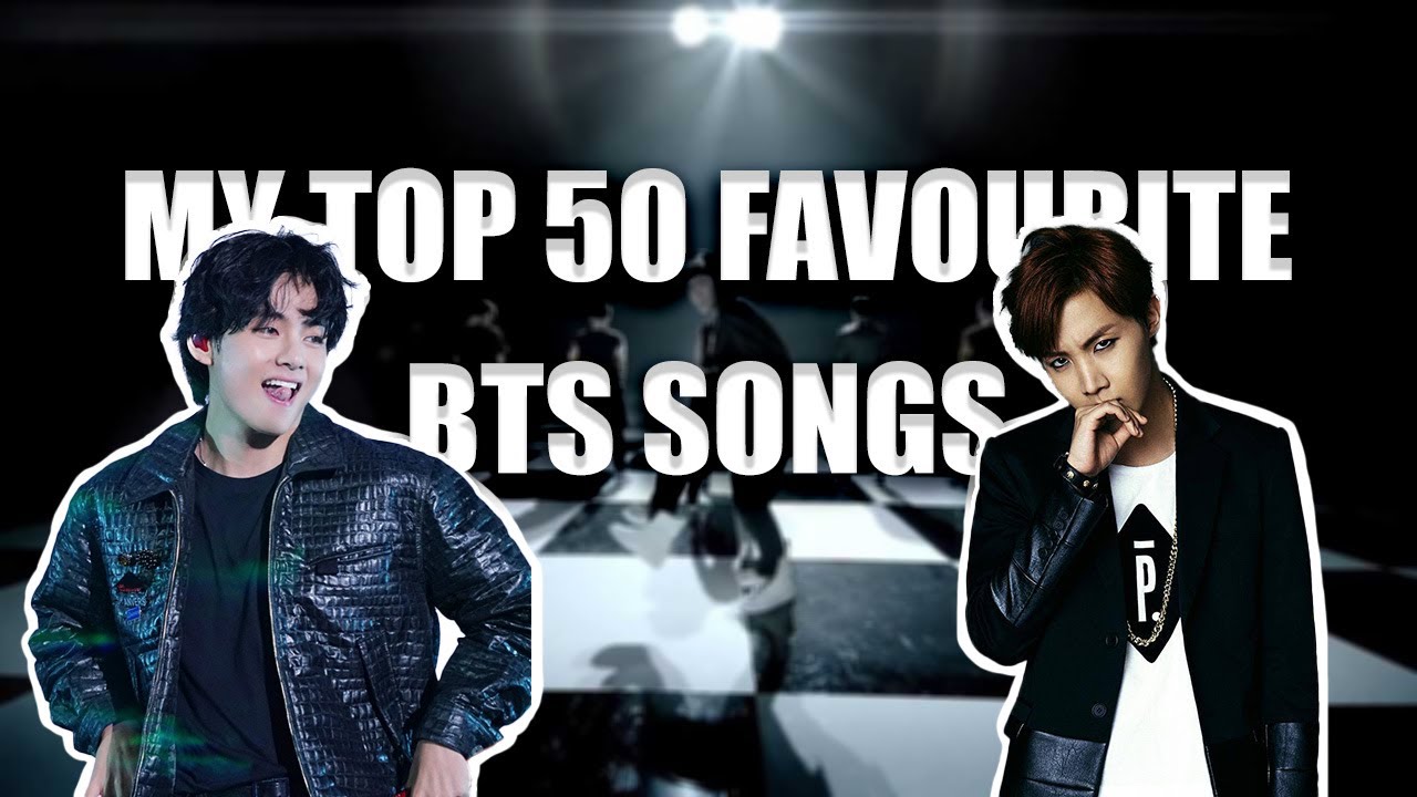 My TOP 50 FAVOURITE BTS Songs