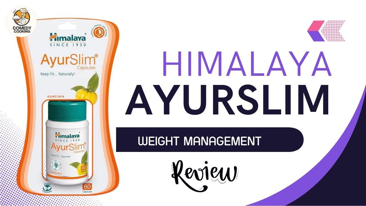 Himalaya  AyurSlim Capsules | Weight Loss , Obesity, Hyperlipidemia and craving for sugar