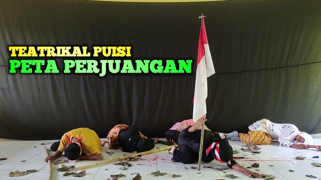 169 🔴 PETA PERJUANGAN : TEATRIKAL PUISI 2024