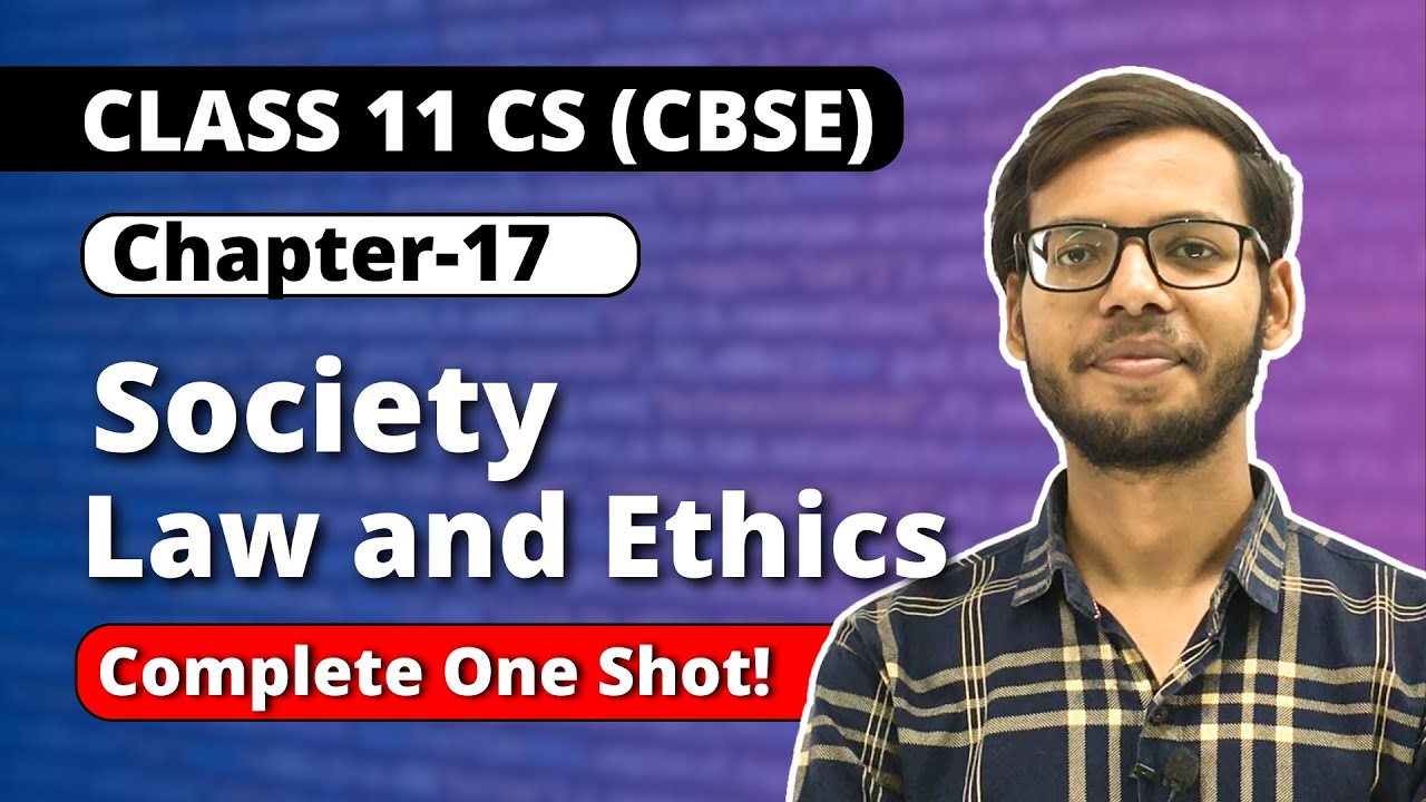 Chapter 17 Society Law and Ethics  | Class 11 Computer Science | Vishal Kumar | in Hindi