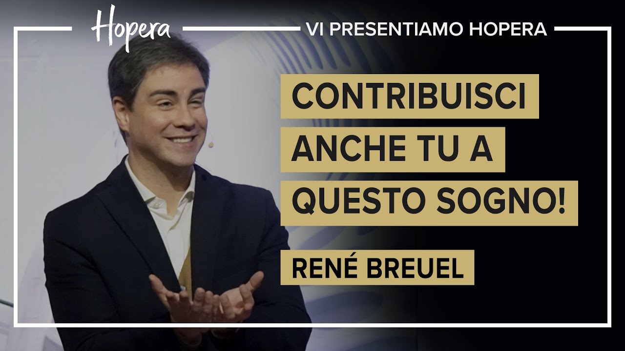 Contribuisci anche tu a questo sogno! | René Breuel | Hopera
