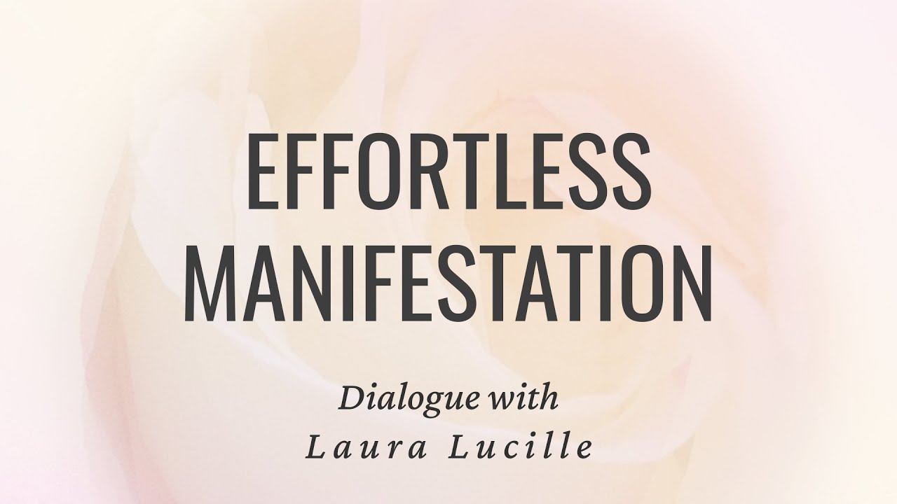Effortless Manifestation