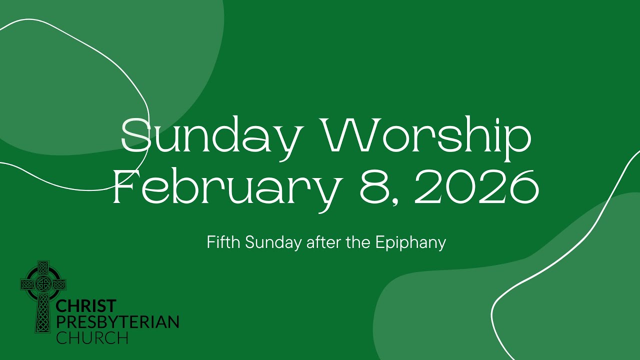 Fifth Sunday after the Epiphany • February 8, 2026 at 10:30 a.m.
