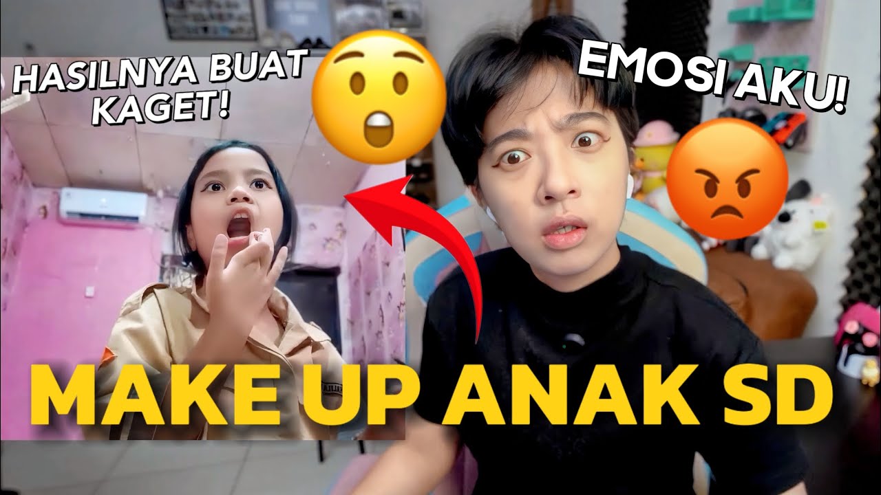 MAKE UP ANAK SD PALING PEMARAH