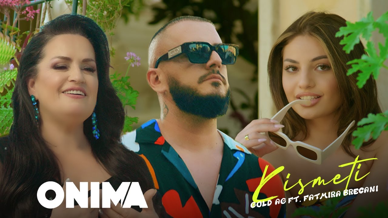 Gold AG x Fatmira Bre&ccedil;ani - Kismeti (Official Video)