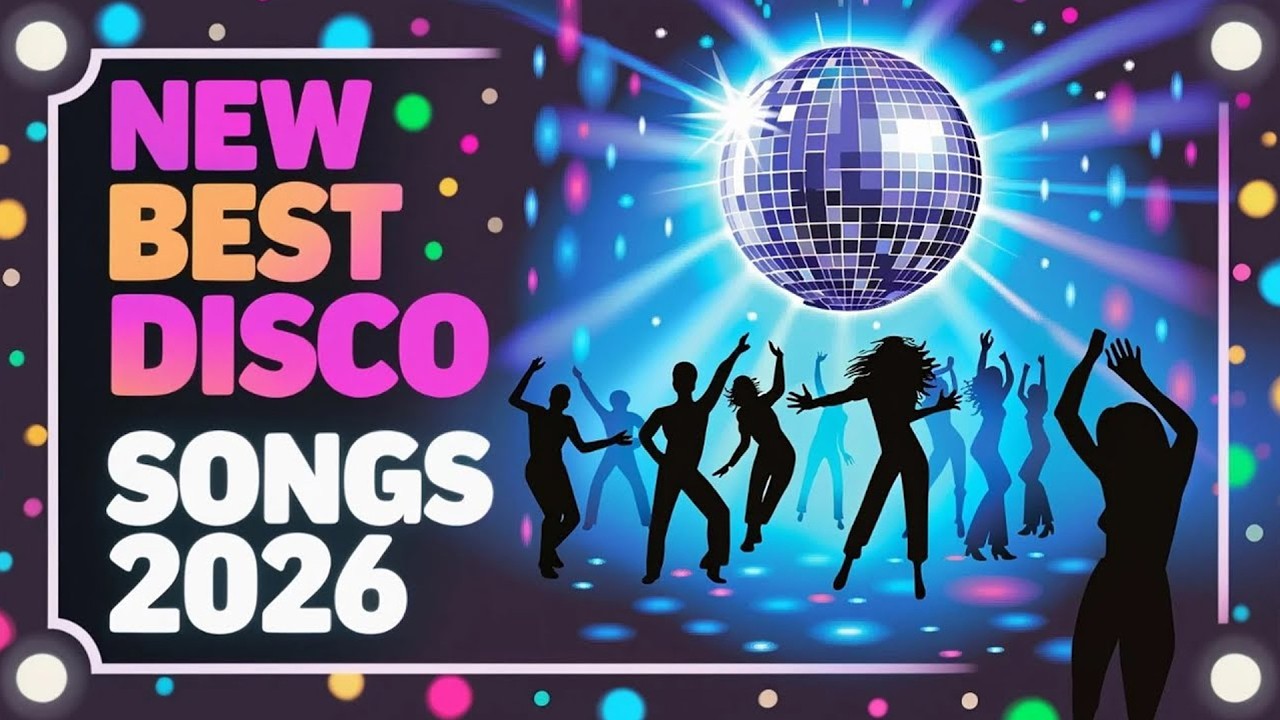 Disco Dance Hits 2026 - Best New Disco Songs | Ultimate Party Playlist [New Disco Dance]