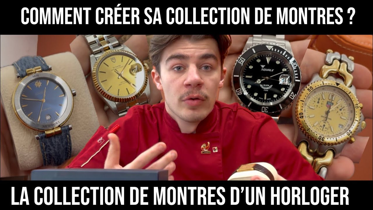 HORLOGER A 21 ANS , VOICI MA COLLECTION DE MONTRES : Tudor, Tag Heuer, Herbelin…
