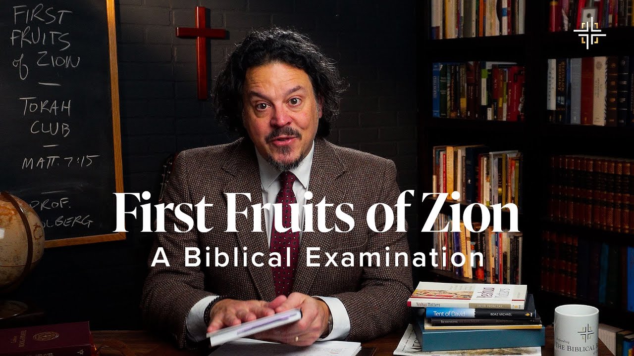 First Fruits of Zion: A Biblical Examination