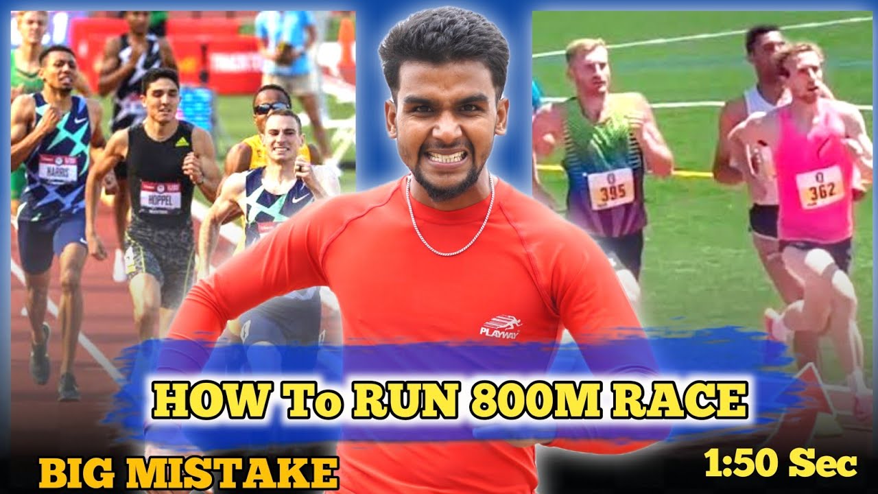 How to run 800 meter Race |  Biggest mistake while running 800m Race