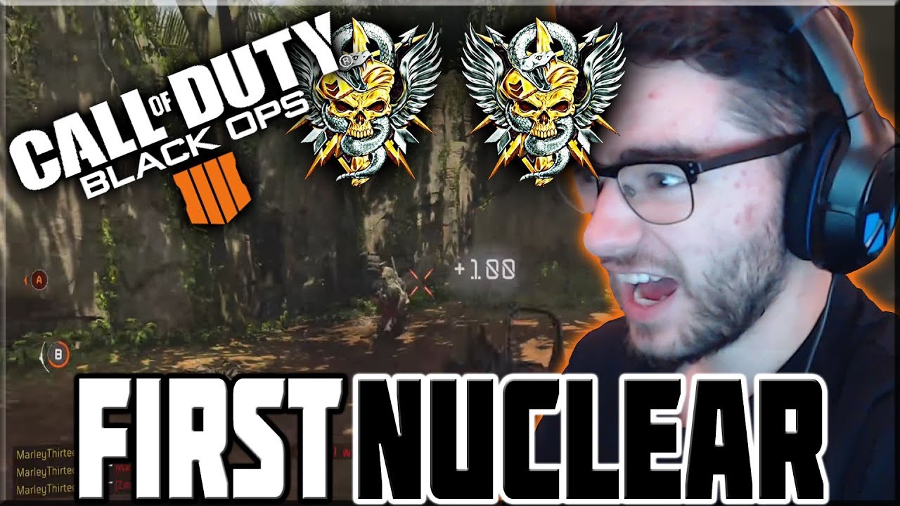 I GOT MY FIRST NUCLEAR... AND THEN ANOTHER! - BLACK OPS 4