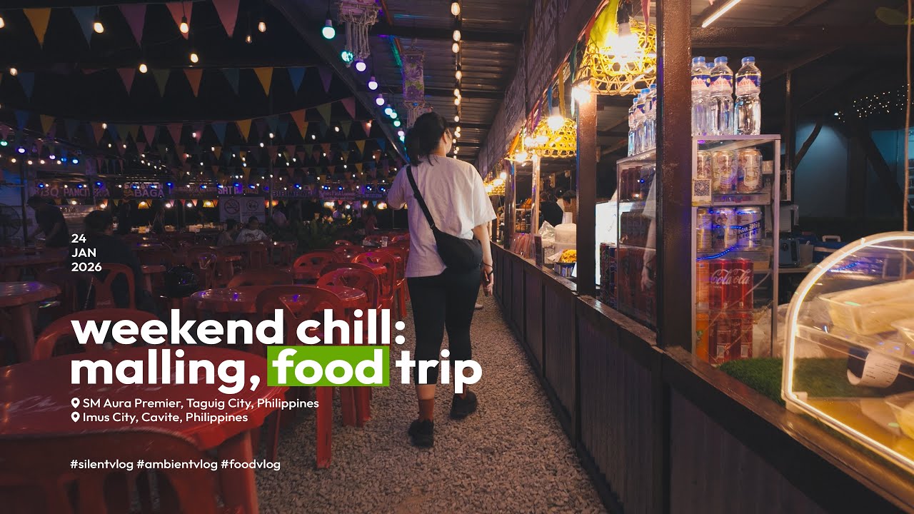 Weekend Chill: LOTR 25th anniv, SM Aura, Korean mart, & BAGA Manila street food | EP03