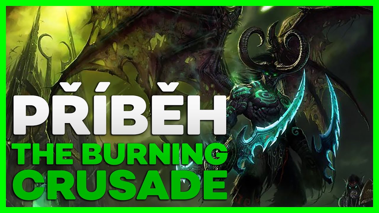 PŘÍBĚH THE BURNING CRUSADE | Shrnutí příběhu WoW expanze