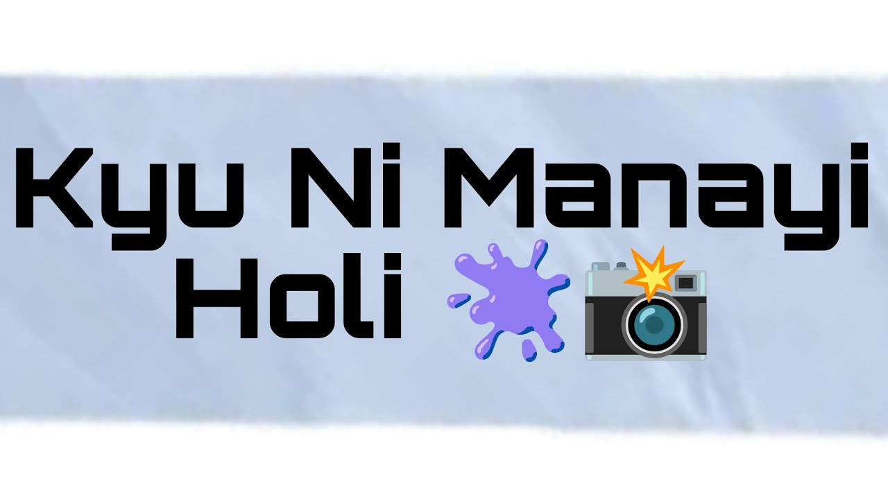 Kyu Ni Manayi Holi 🫟📸