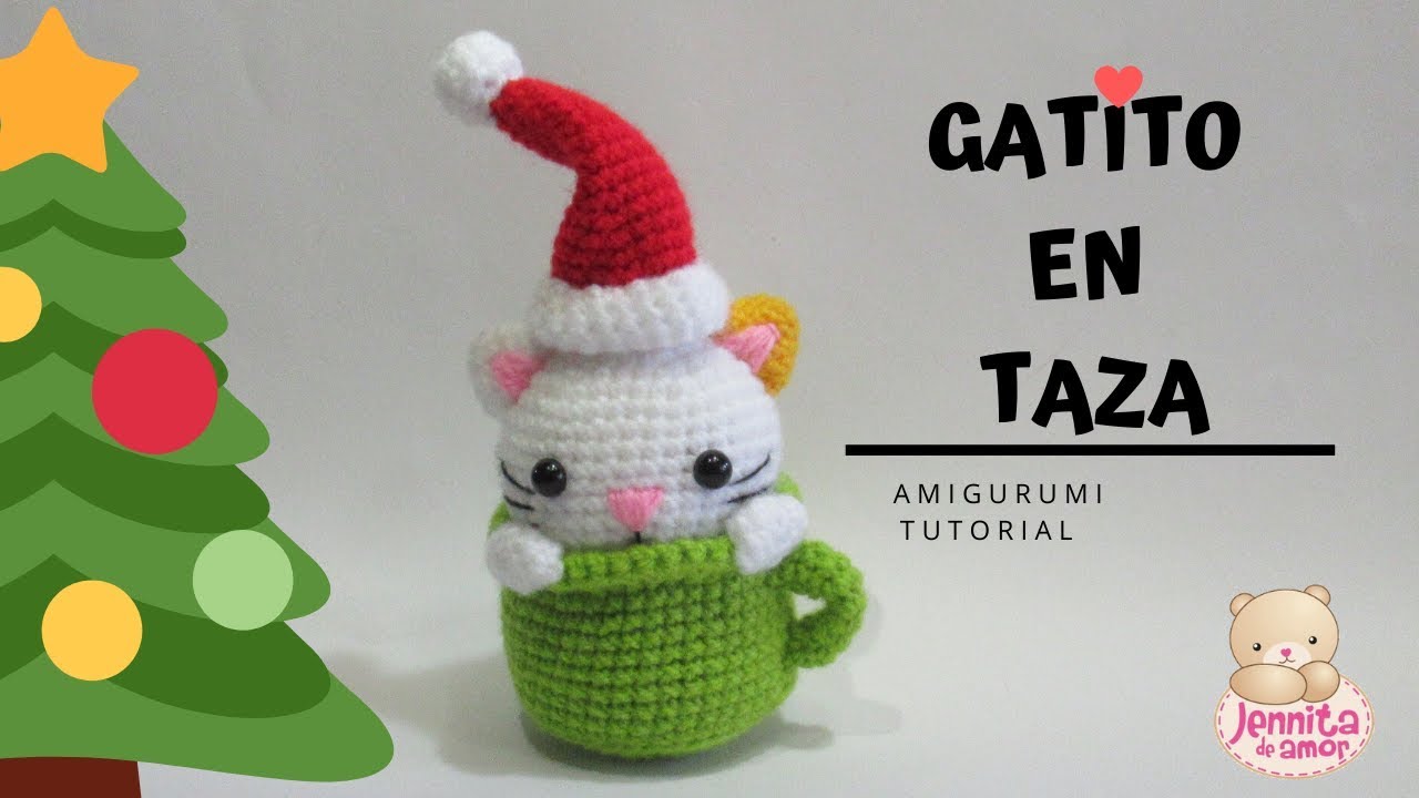 GATITO EN TAZA Adorno Navideño- Amigurumi tutorial Básico