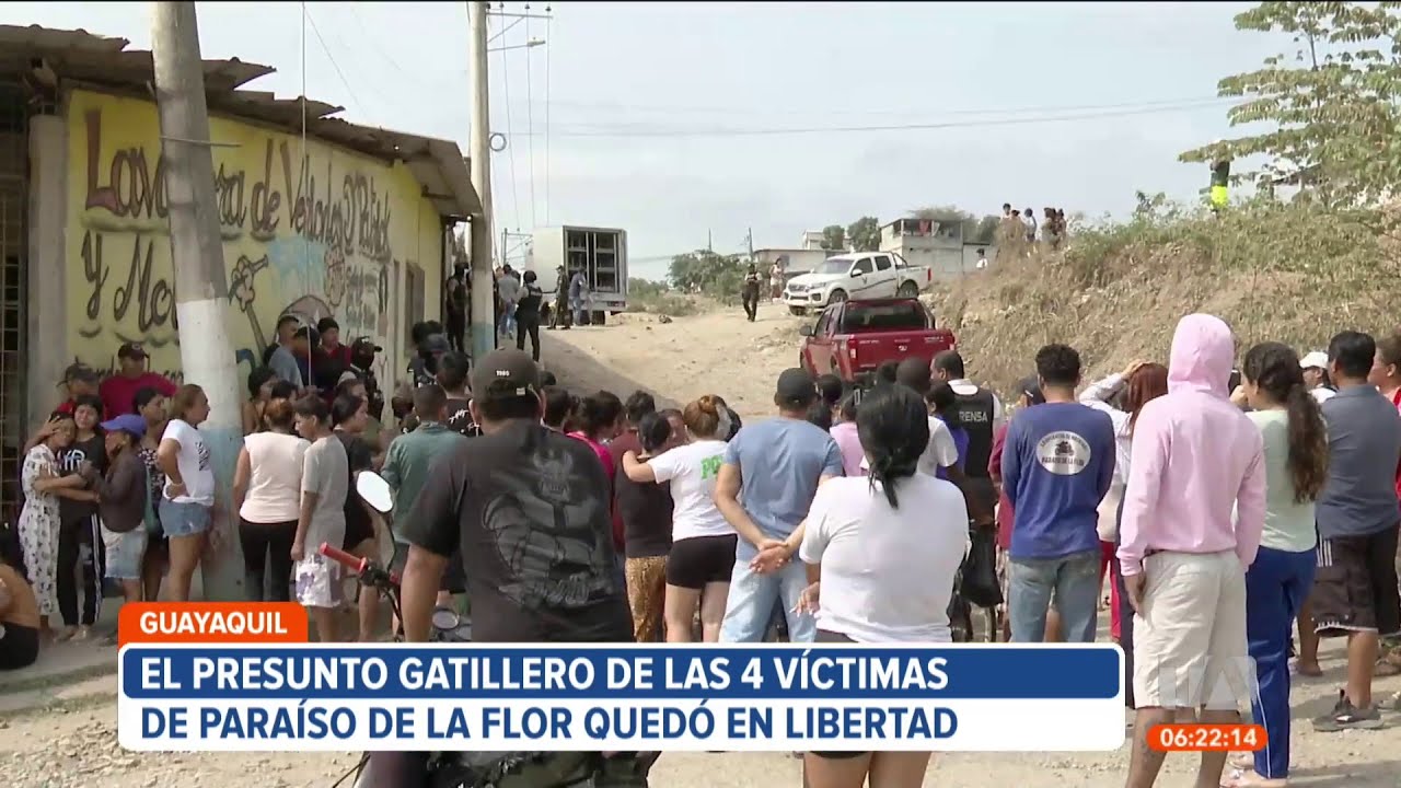 Gatillero de las 4 víctimas el Paraíso de la Flor, en Guayaquil, fue liberado