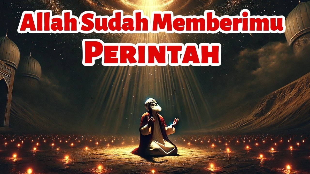 Perintah Allah yang Sudah Turun untukmu
