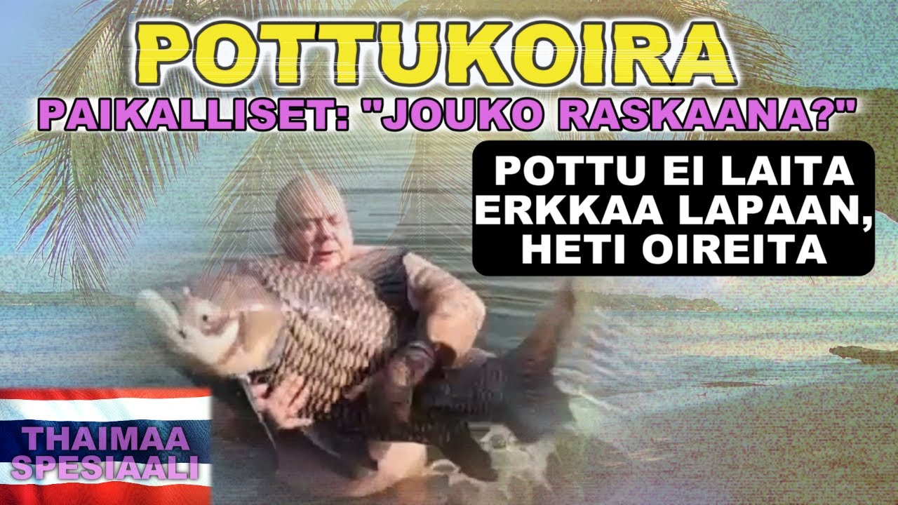 POTTUKOIRA Thaimaa - Hurjia paljastuksia ja kalastusta Päivä 3 #tubetus