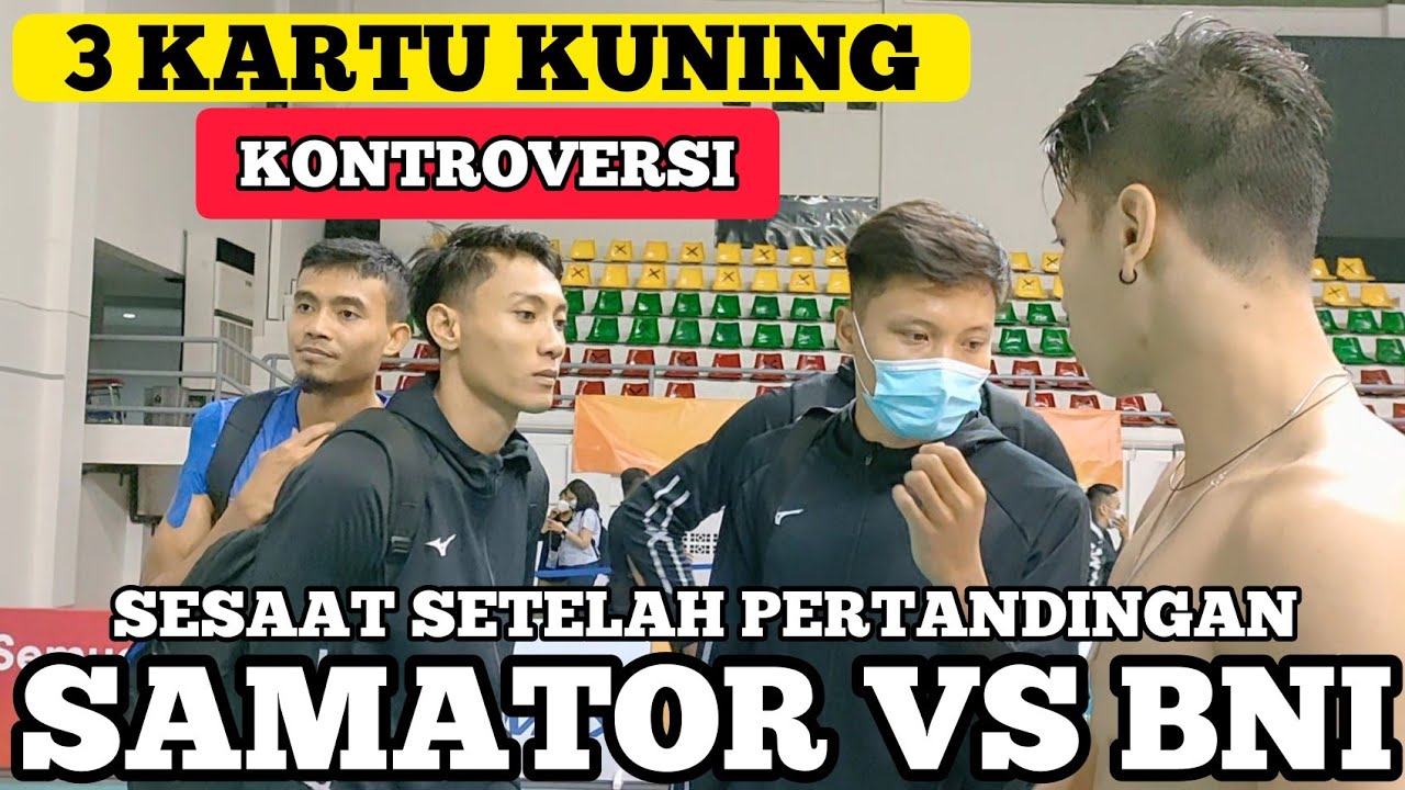 INI YANG TERJADI SETELAH PERTANDINGAN PANAS 🔥🔥🔥 BNI VS SAMATOR VOLI PROLIGA 2022