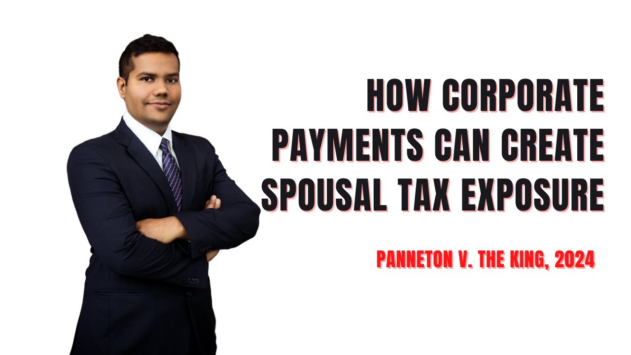 How Corporate Payments Can Create Spousal Tax Exposure
