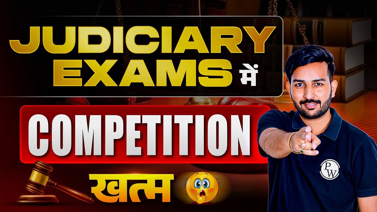 Judiciary Exams में Competition ख़त्म ❌⚖️ | Civil Judge/ Judiciary Preparation | Judiciary By PW