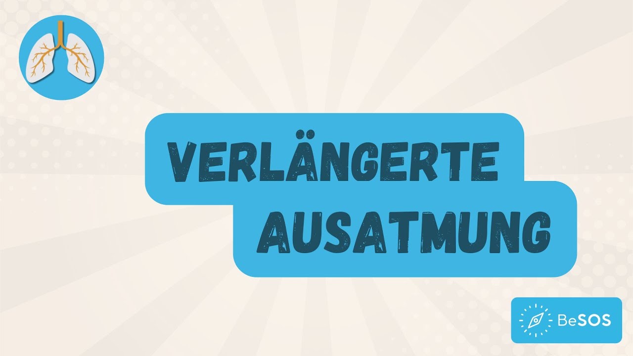 Verl&auml;ngerte Ausatmung