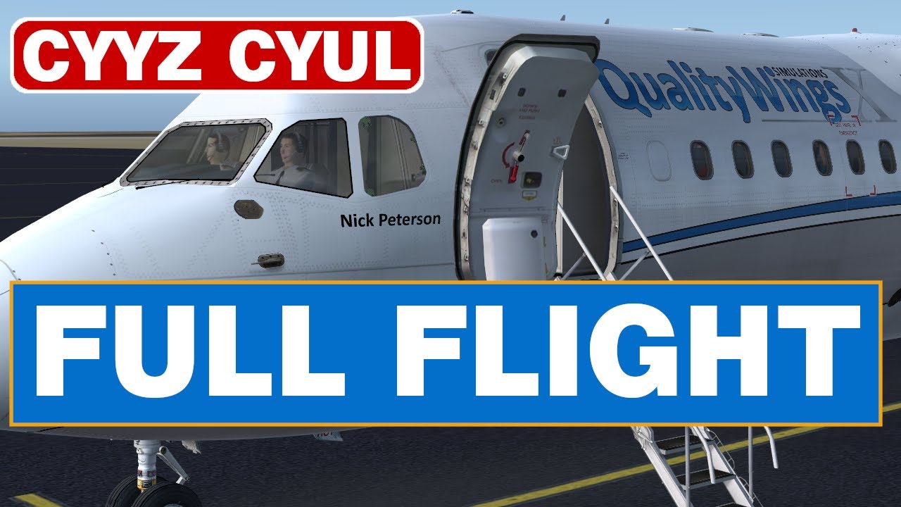 FSX Full Flight Tutorial QUALITYWINGS AVRO RJ100 From CYYZ TO CYUL