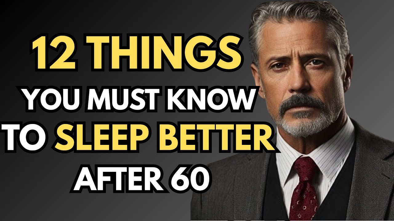 12 things you must know to sleep better after 60! senior health ,advicefortheelderly