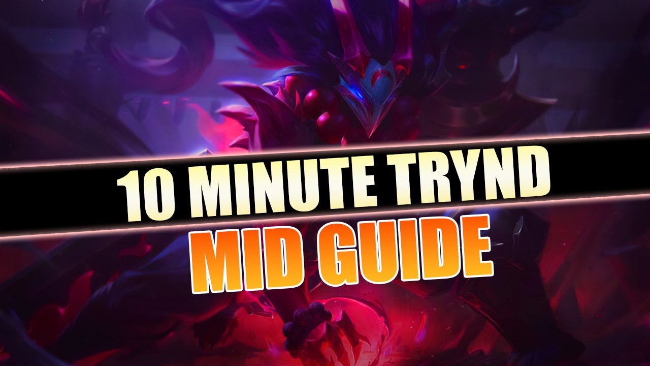 10 Minute TRYNDAMERE MID Guide (Season 13)