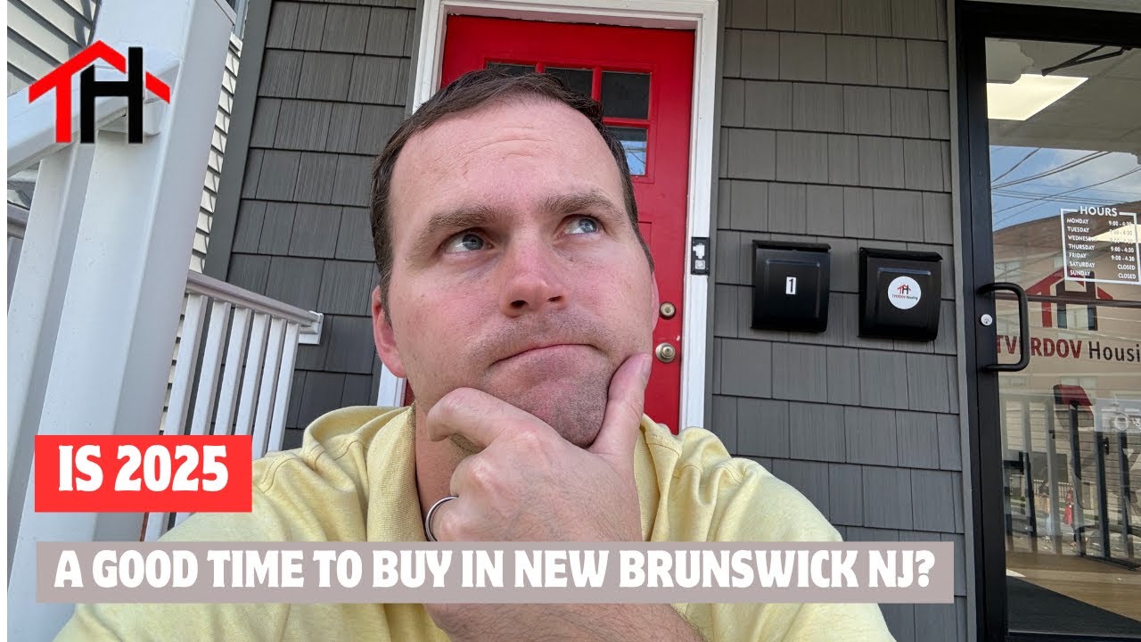Is 2025 the best time to buy a house in New Brunswick NJ? || Tverdov Housing