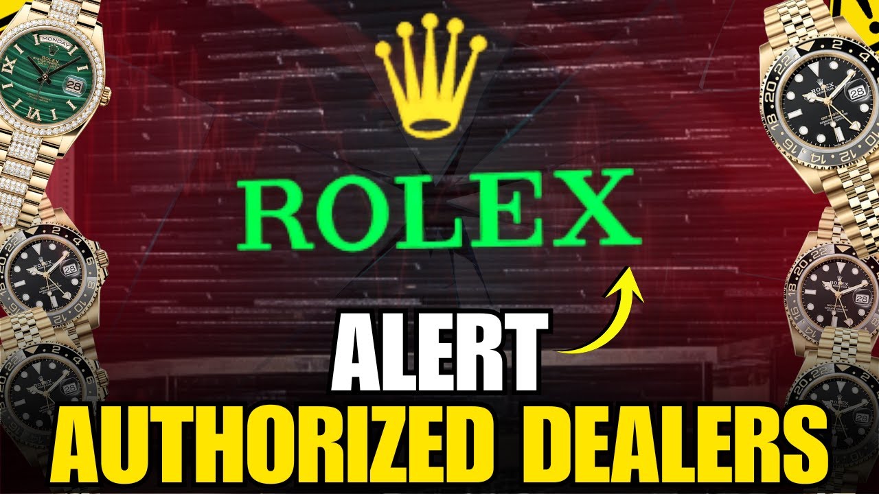Authorized Dealers WARN as Rolex Models FLOOD the Market