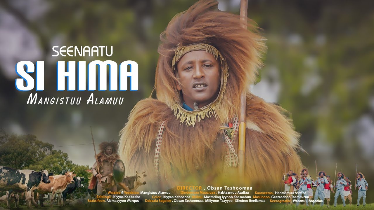 SEENAATU SI HIMA.Mangee Alamuu.New Ethiopian Oromo music 2025