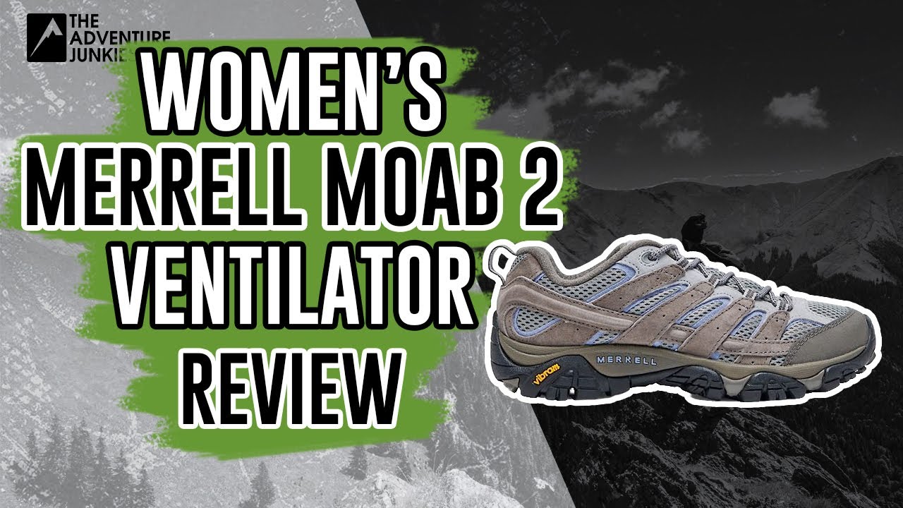 Merrell Moab 2 Ventilator Review: The Best Women's Hiking Shoes for Wide Feet