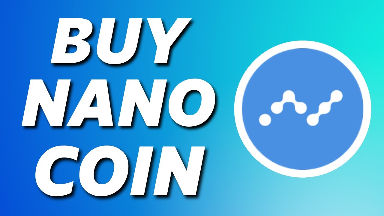 How to Buy Nano Coin Crypto (Tutorial)