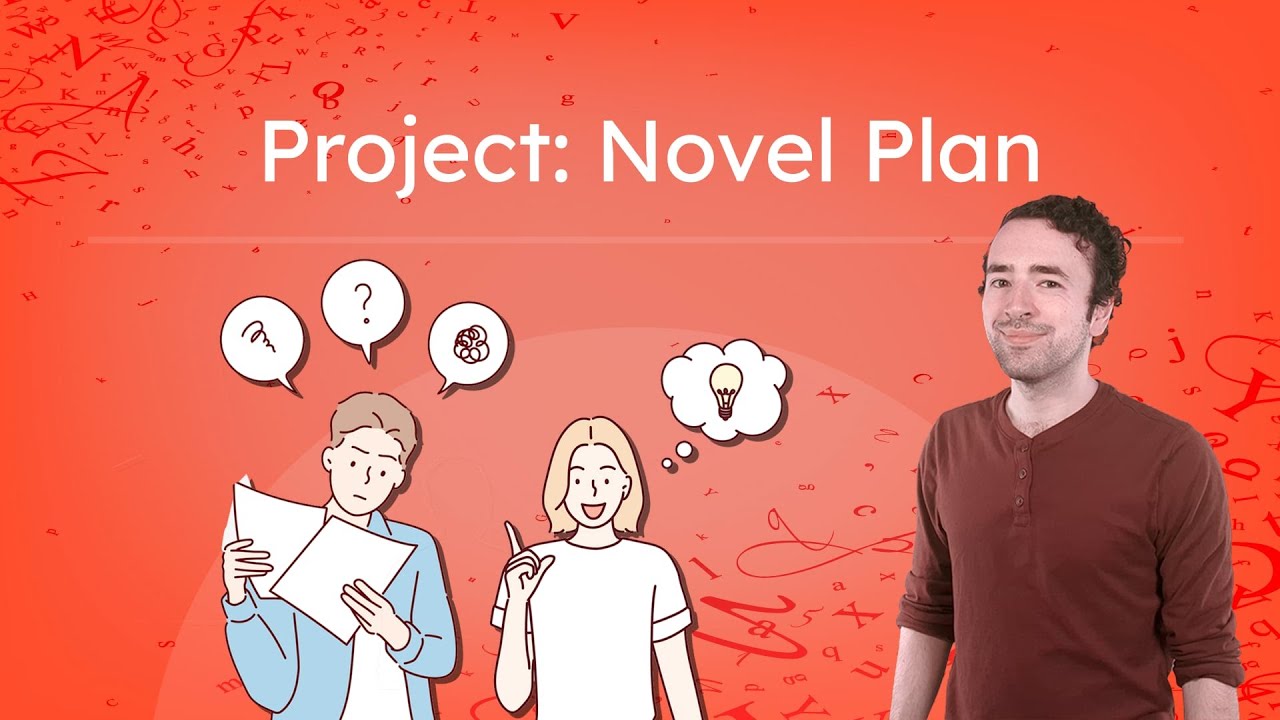 Project: Novel Plan - How To Outline Your Story