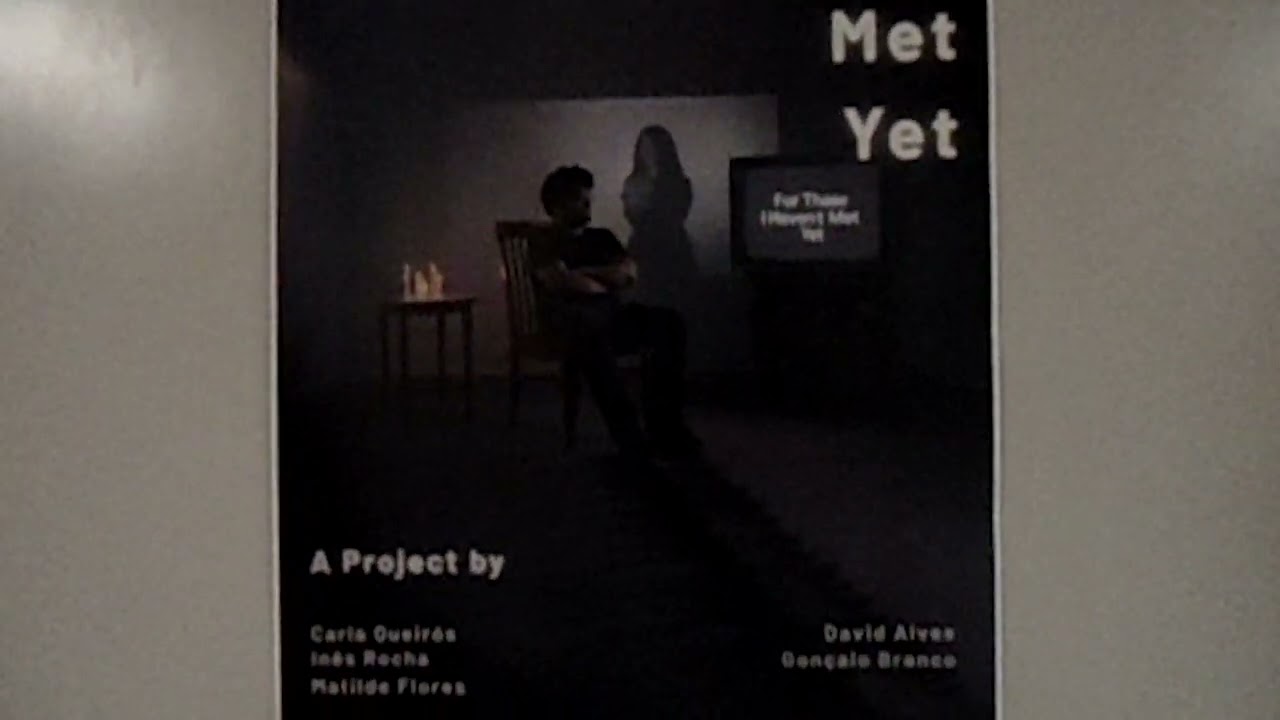 For those I Havent Met Yet ( Project Video )