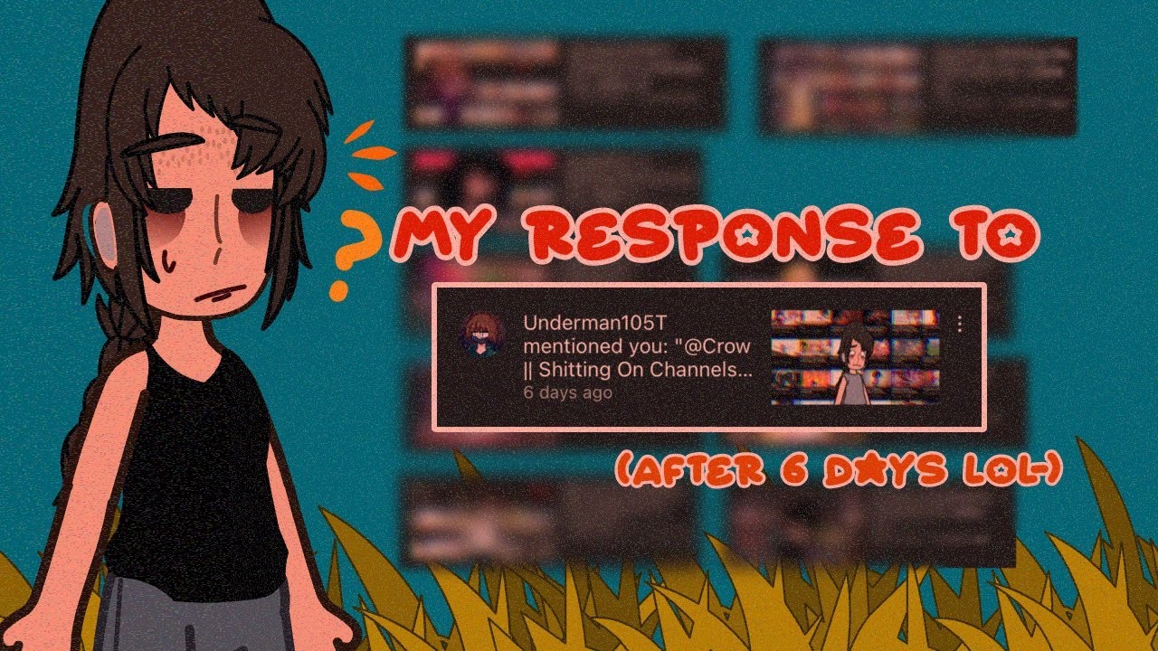My response to Underman105T&rsquo;s video on me lol-
