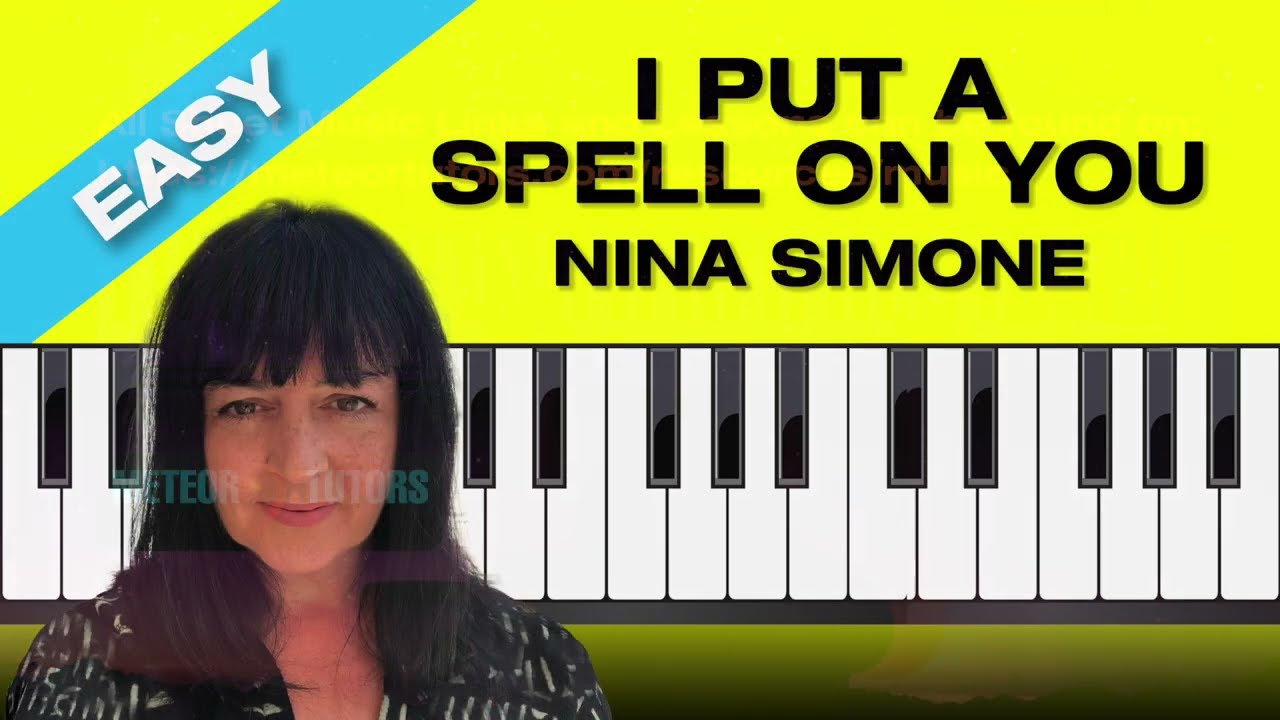 Learn to Play I Put a Spell On You Nina Simone Easy Piano Accompaniment