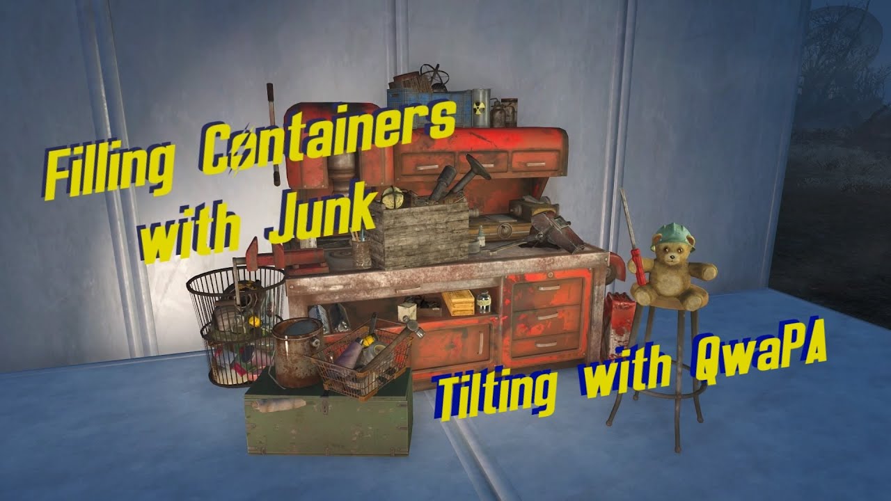 Fallout 4 -- QwaPA Tutorial -- Filling Containers with Junk