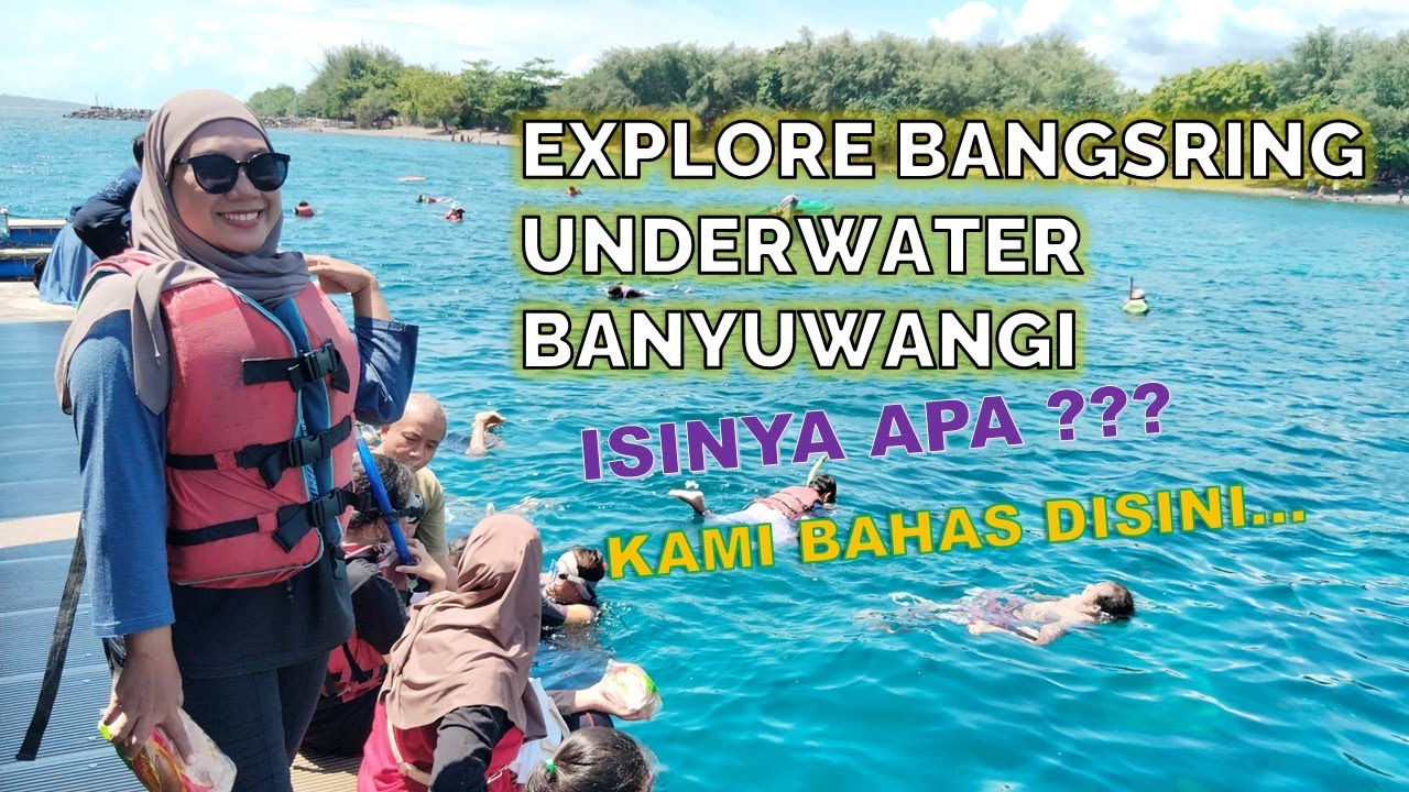 SNORKELING BANGSRING UNDERWATER BANYUWANGI