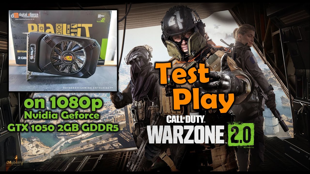 Test Nvidia Geforce GTX 1050 2GB GDDR5 on Call of Duty&reg;: Warzone&trade; 2.0 on Steam