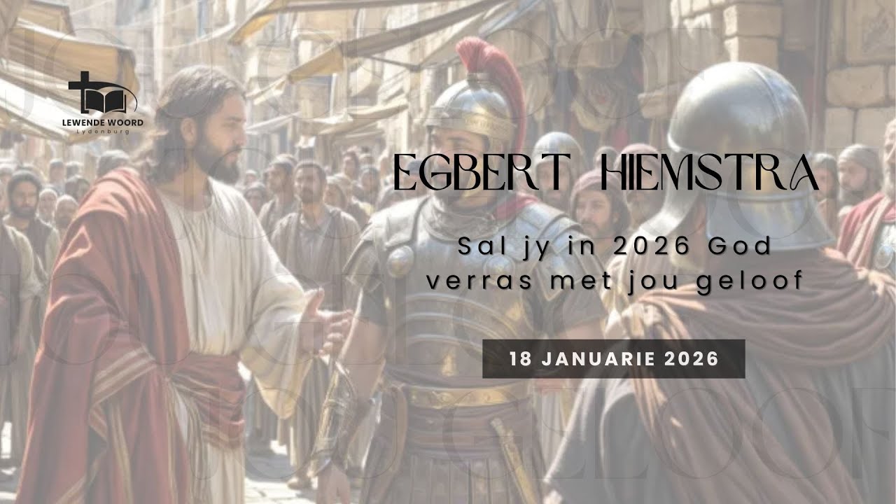 Sal jy in 2026 God verras met jou geloof  Egbert Hiemstra