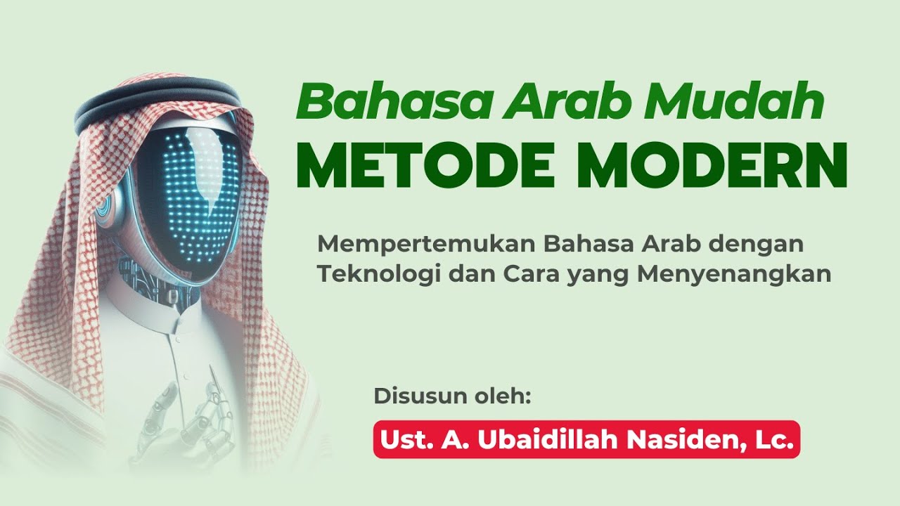 Bahasa Arab Mudah dengan Metode Modern, Ust. A. Ubaidillah Nasiden