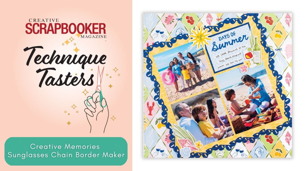 Technique Tasters #395 |Summer Scrapbook Layout with Creative Memories Sunglasses Chain Border Maker