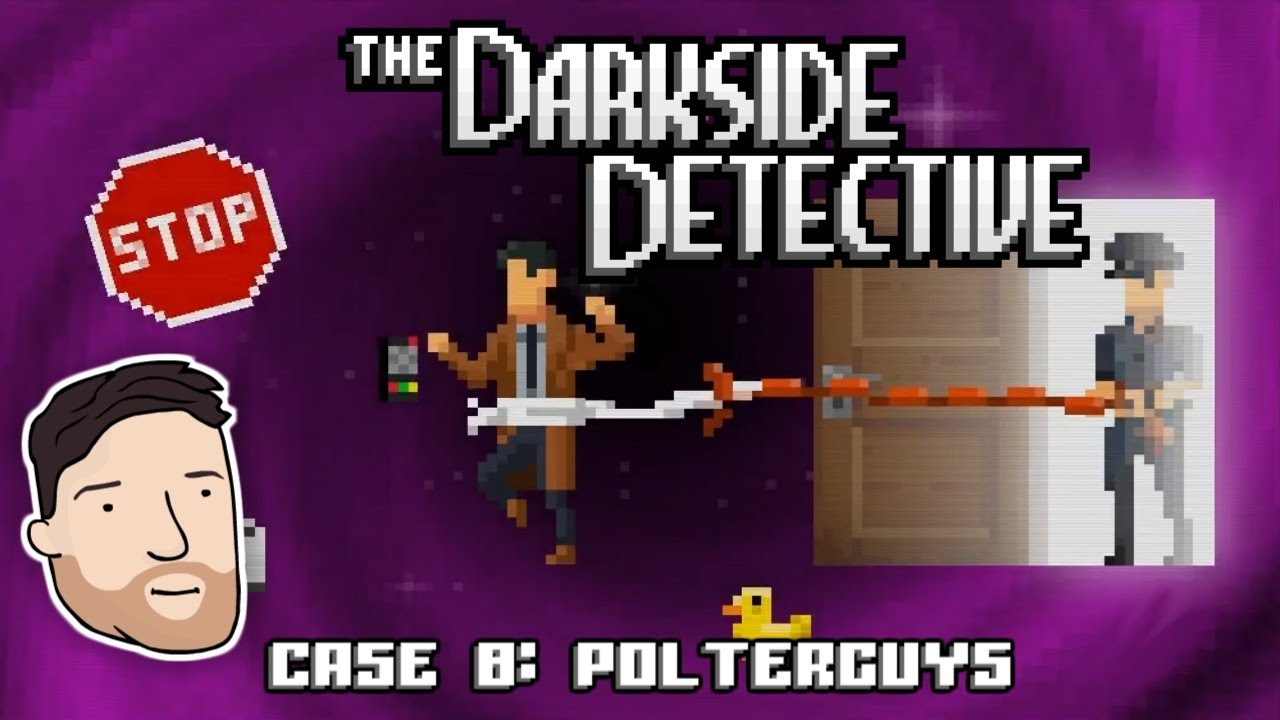The Darkside Detective - CASE 8: Polterguys | Graeme Games | Full Playthrough Walkthrough