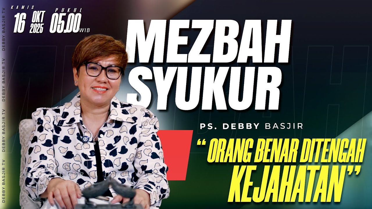 MEZBAH SYUKUR KAMIS 16 OKTOBER 2025 - PK. 05.00 