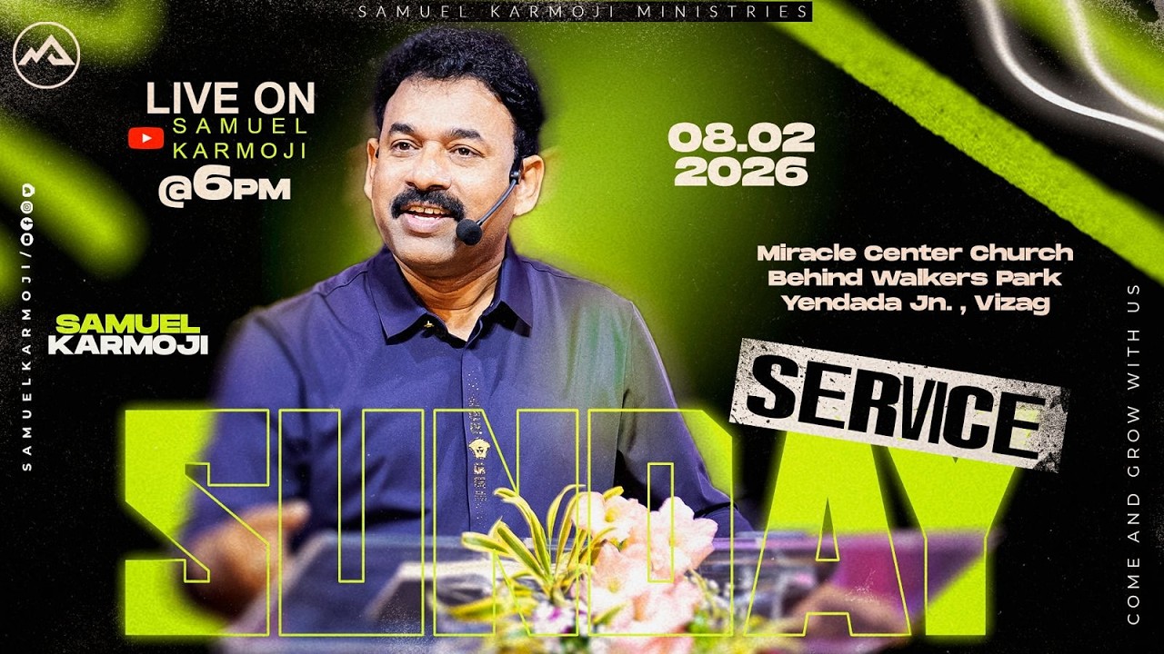 #sundayservice | #live | 6 P.M | Samuel Karmoji | Miracle Center | 8th Feb 2026